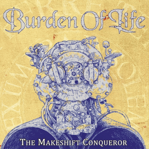 Burden Of Life : The Makeshift Conqueror